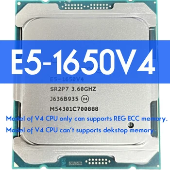 Xeon E5 1650 V4 Procesors SR2P7 3.6 GHz 6-Kodolu Ligzda 140W Smart Cache LGA 2011-3 CPU 1650V4 Atermiter X99 DDR4 Mātesplati komplekts